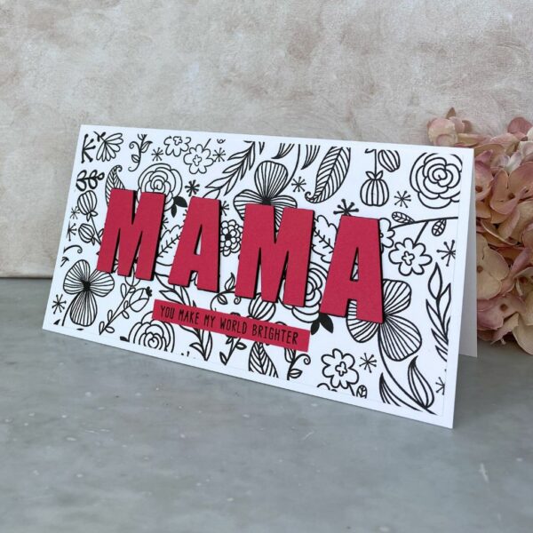 Karte zum Muttertag "Mama you make my world brighter"